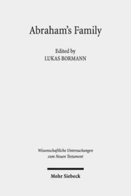 Abraham's Family: A Network of Meaning in Judaism, Christianity, and Islam