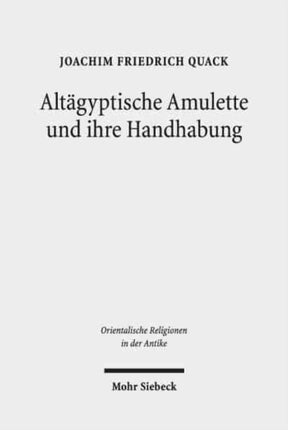 Altägyptische Amulette und ihre Handhabung