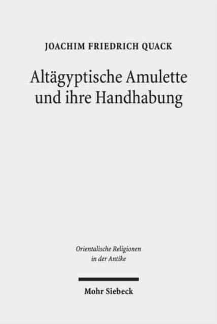 Altägyptische Amulette und ihre Handhabung