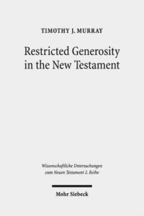 Restricted Generosity in the New Testament