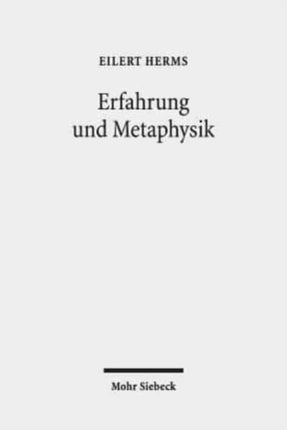 Erfahrung und Metaphysik: Lektüren aus Theologie,