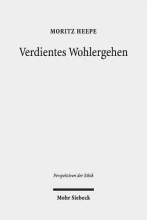 Verdientes Wohlergehen: Philosophische Gerechtigkeit und empirische Moralforschung