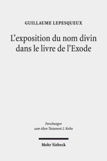 L'exposition du nom divin dans le livre de