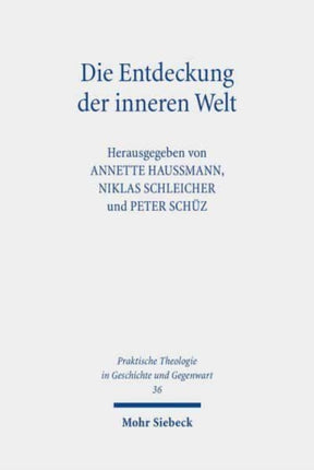 Die Entdeckung der inneren Welt: Religion und Psychologie in theologischer Perspektive