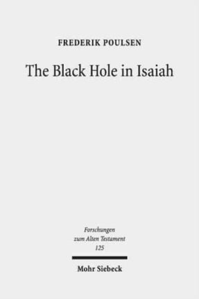 The Black Hole in Isaiah: A Study of Exile as a Literary Theme