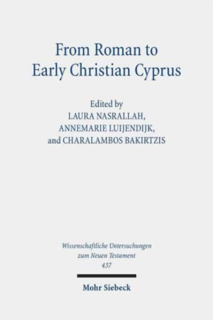 From Roman to Early Christian Cyprus: Studies in Religion and Archaeology