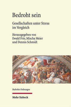 Bedroht sein: Gesellschaften unter Stress im Vergleich