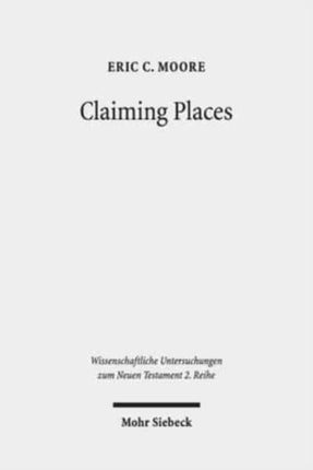 Claiming Places: Reading Acts through the Lens of Ancient Colonization