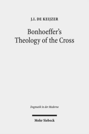 Bonhoeffer's Theology of the Cross: The Influence of Luther in "Act and Being"