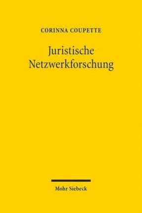 Juristische Netzwerkforschung: Modellierung,