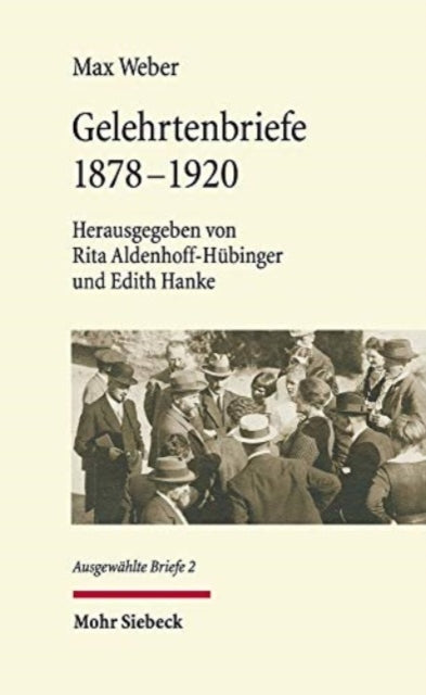 Gelehrtenbriefe: 1878-1920. Ausgewählte Briefe II