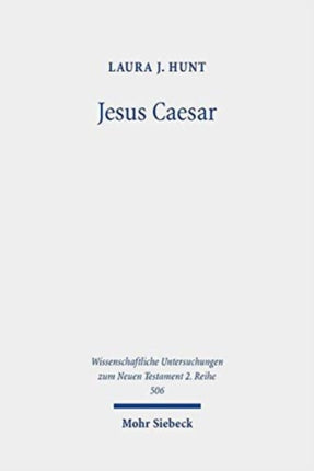 Jesus Caesar: A Roman Reading of the Johannine Trial Narrative