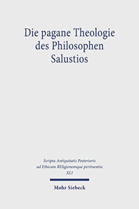 Die pagane Theologie des Philosophen Salustios