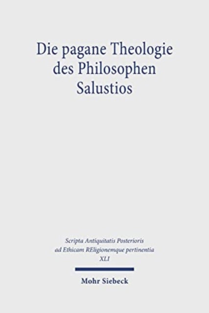 Die pagane Theologie des Philosophen Salustios