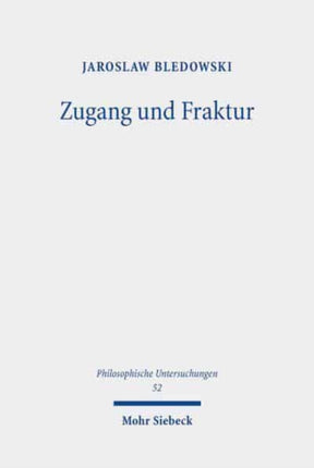 Zugang und Fraktur: Heideggers Subjektivitätstheorie in "Sein und Zeit"