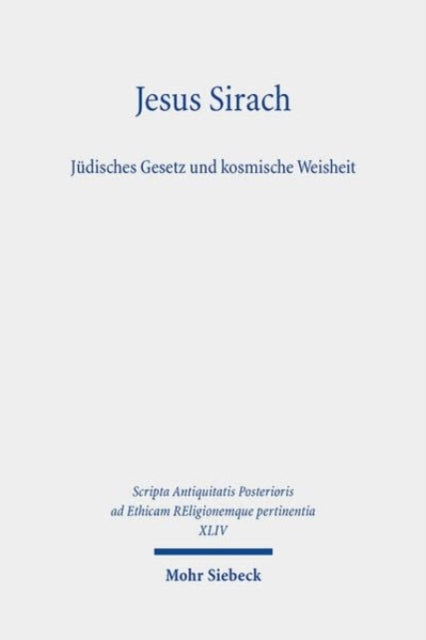 Jesus Sirach, Jüdisches Gesetz und kosmische Weisheit