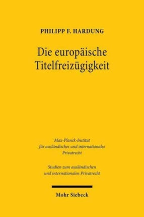 Die europäische Titelfreizügigkeit: Ein Beitrag zur Konsolidierung und Kohärenzförderung