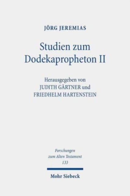 Studien zum Dodekapropheton II: Gesammelte Aufsätze zu Joel, Obadja, Jona, Micha und Nahum