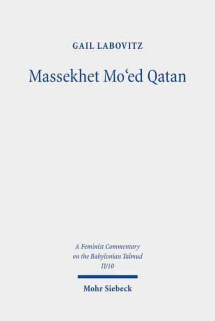 Massekhet Mo'ed Qatan: Volume II/10