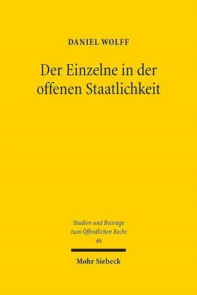 Der Einzelne in der offenen Staatlichkeit: Grundgesetzlicher Grundrechtsschutz in der zwischenstaatlichen Kooperation