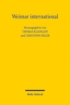 Weimar international: Kontext und Rezeption der Verfassung von 1919