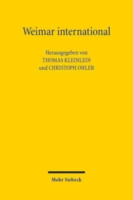 Weimar international: Kontext und Rezeption der Verfassung von 1919