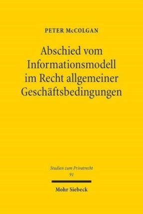 Abschied vom Informationsmodell im Recht allgemeiner Geschäftsbedingungen