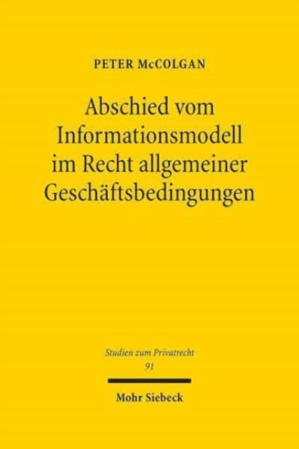 Abschied vom Informationsmodell im Recht allgemeiner Geschäftsbedingungen