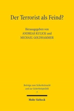 Der Terrorist als Feind?: Personalisierung im Polizei- und Völkerrecht