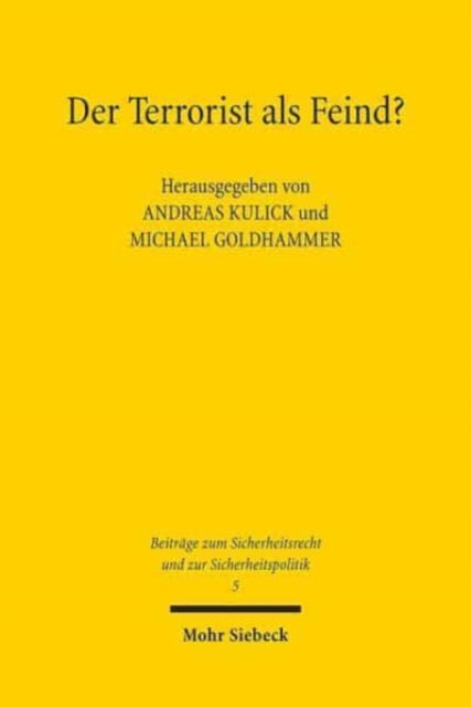 Der Terrorist als Feind?: Personalisierung im Polizei- und Völkerrecht