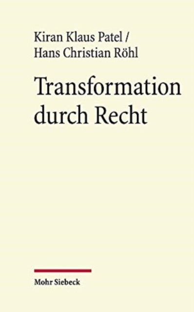 Transformation durch Recht: Geschichte und Jurisprudenz Europäischer Integration 1985-1992