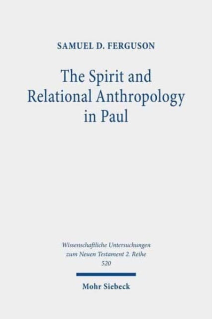 The Spirit and Relational Anthropology in Paul