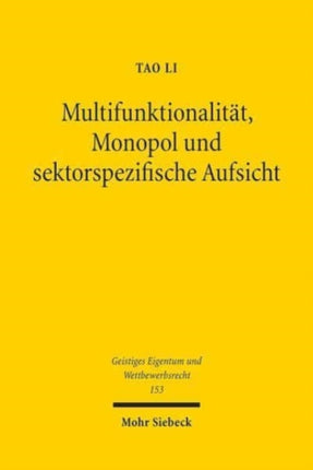 Multifunktionalität, Monopol und