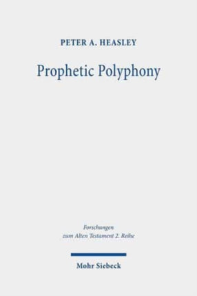 Prophetic Polyphony: Allusion Criticism of Isa 41,8-16.17-20; 43,1-7; 44,1-5 in a Dialogical Approach