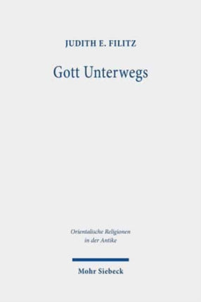 Gott unterwegs: Die traditions- und religionsgeschichtlichen Hintergründe des Habakukliedes