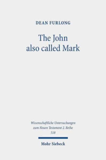 The John also called Mark: Reception and Transformation in Christian Tradition