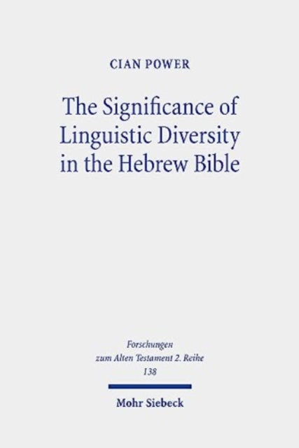 The Significance of Linguistic Diversity in the Hebrew Bible: Language and Boundaries of Self and Other