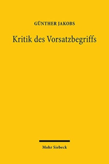 Kritik des Vorsatzbegriffs