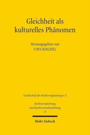 Gleichheit als kulturelles Phänomen: Ergebnisse der 37. Tagung der Gesellschaft für Rechtsvergleichung vom 19. bis 21. September 2019 in Greifswald