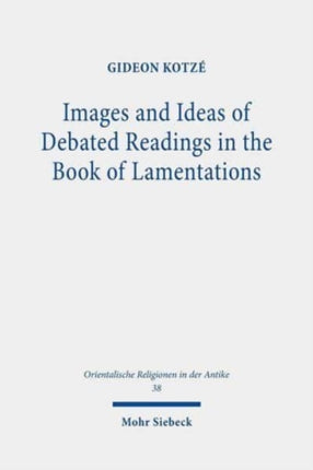 Images and Ideas of Debated Readings in the Book of Lamentations