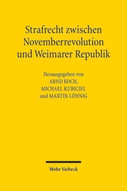 Strafrecht zwischen Novemberrevolution und Weimarer Republik