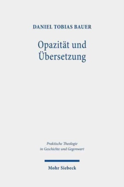 Opazität und Übersetzung: Der Beitrag der Religion zur Bildung im Anschluss an Jürgen Habermas