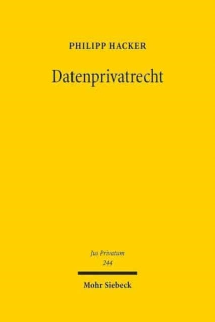 Datenprivatrecht: Neue Technologien im Spannungsfeld von Datenschutzrecht und BGB