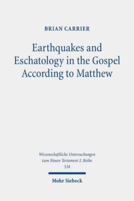 Earthquakes and Eschatology in the Gospel According to Matthew