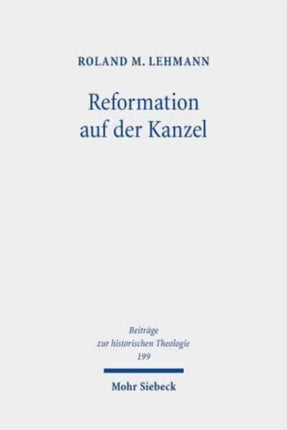 Reformation auf der Kanzel: Martin Luther als Reiseprediger