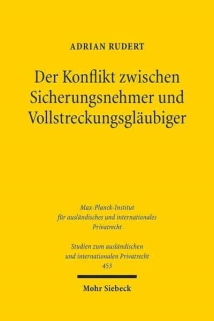 Der Konflikt zwischen Sicherungsnehmer und Vollstreckungsgläubiger: Eine rechtsvergleichende Studie zu Sicherungseigentum nach deutschem und security interest nach kanadischem Recht