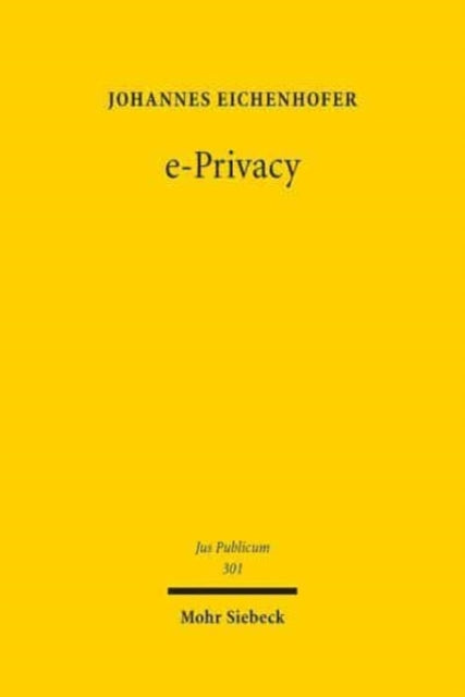 e-Privacy: Theorie und Dogmatik eines