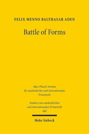 Battle of Forms: Konkurrierende AGB im multilateralen Rechtsvergleich