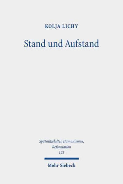 Stand und Aufstand: Adel und polnisch-litauisches Gemeinwesen im Rokosz von 1606-1609