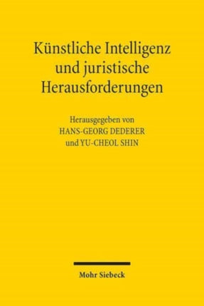 Künstliche Intelligenz und juristische Herausforderungen